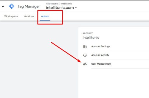 Adding a Google Tag Manager user by clicking Admin > User Management
